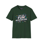 "I Put the Fun in Dysfunction" T-Shirt