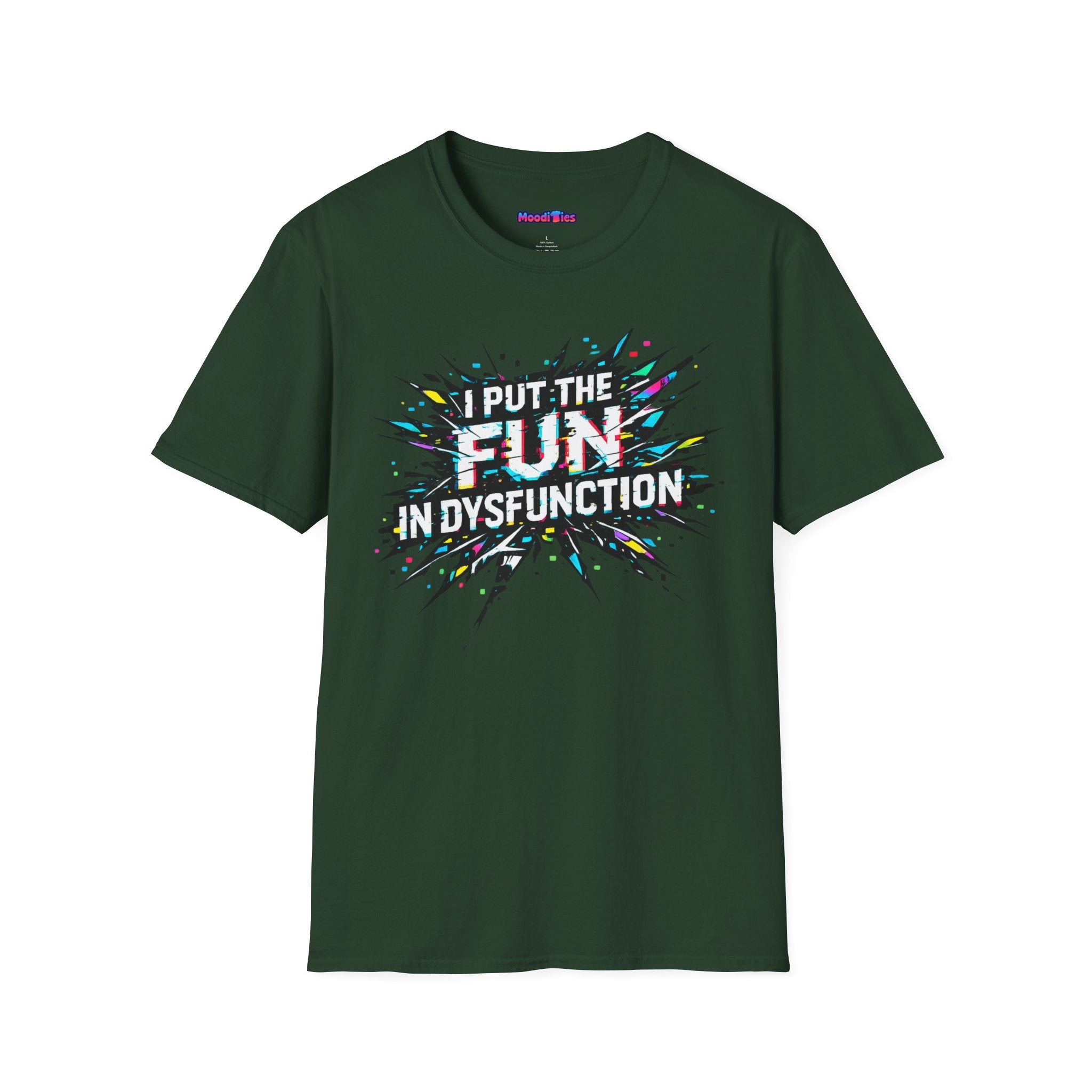 "I Put the Fun in Dysfunction" T-Shirt