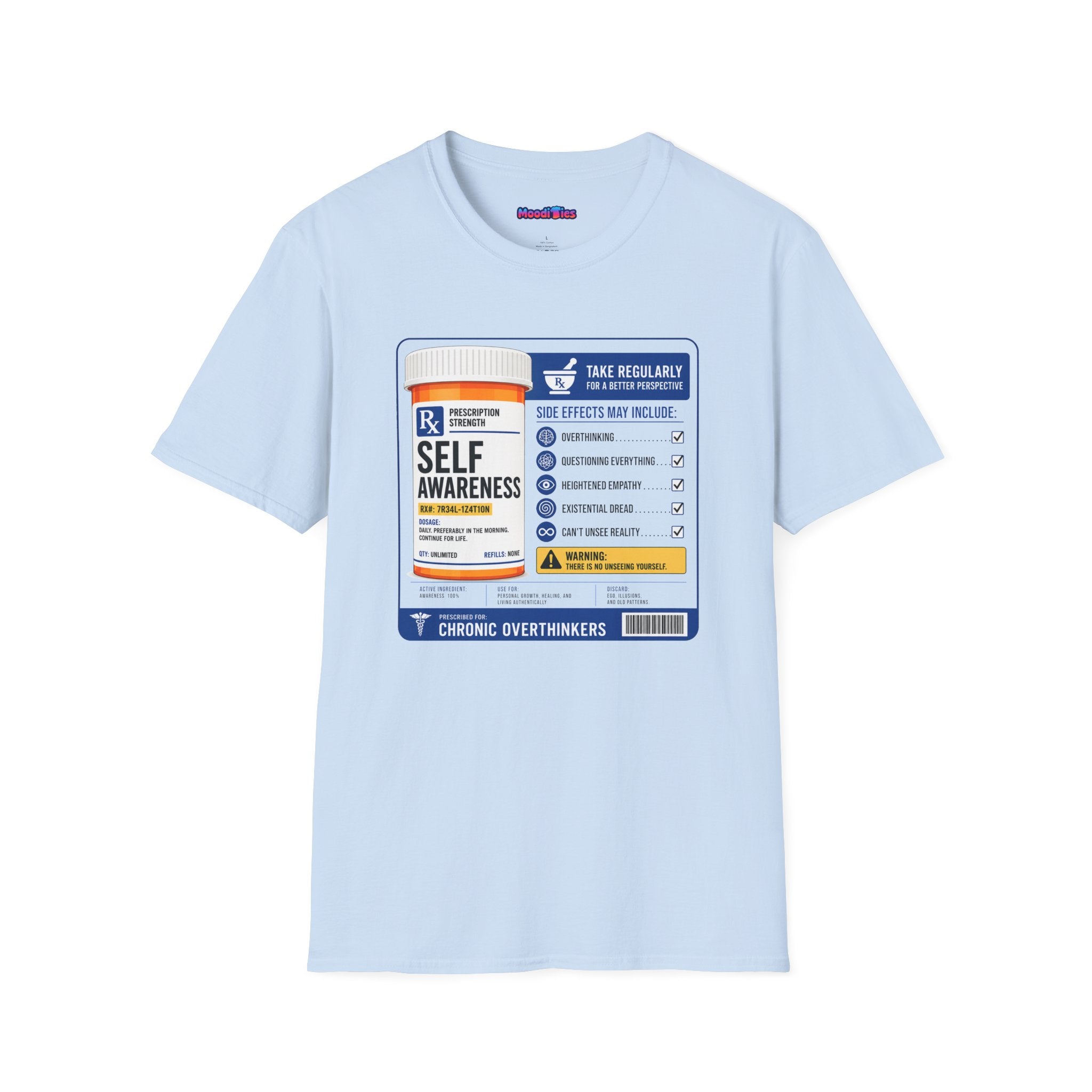 "Prescription Strength Self Awareness" Prescription Bottle T-Shirt