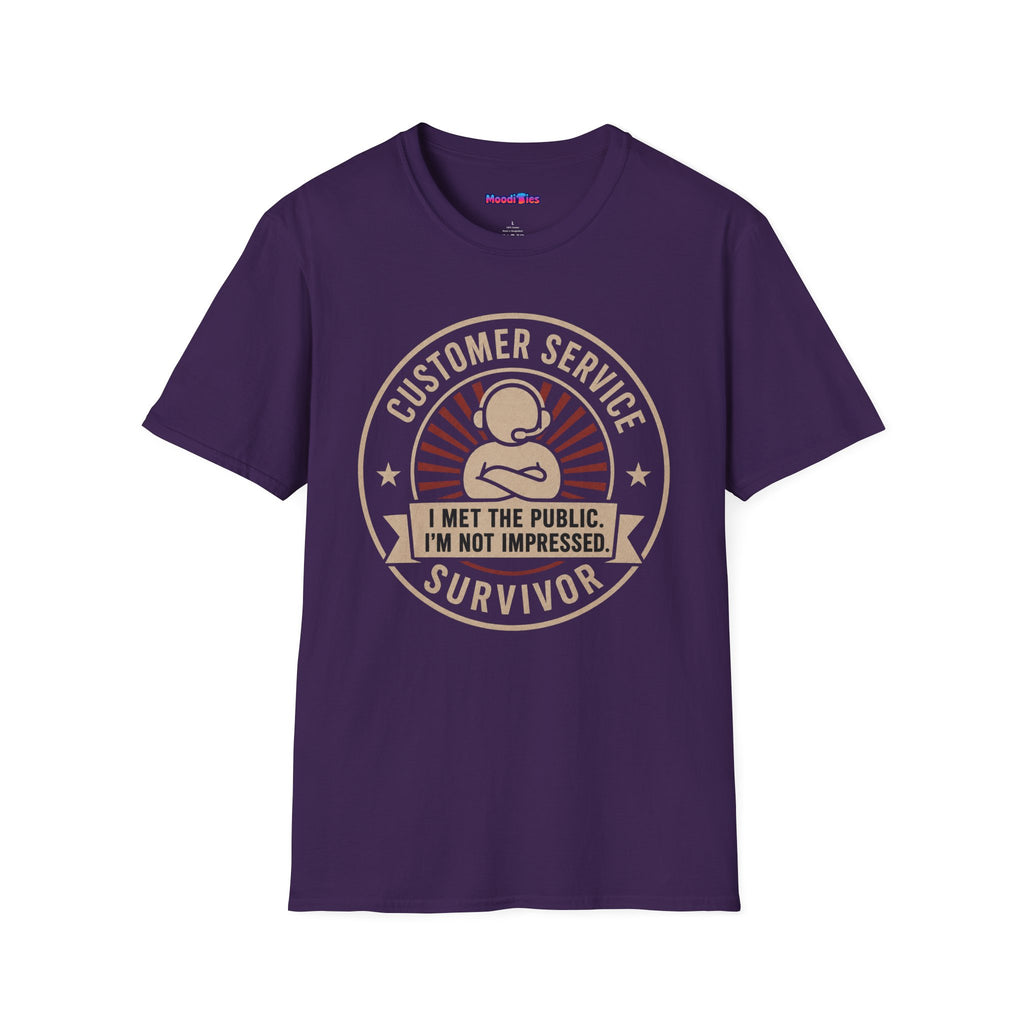 "Customer Service Survivor: I Met The Public, I’m Not Impressed" T-Shirt