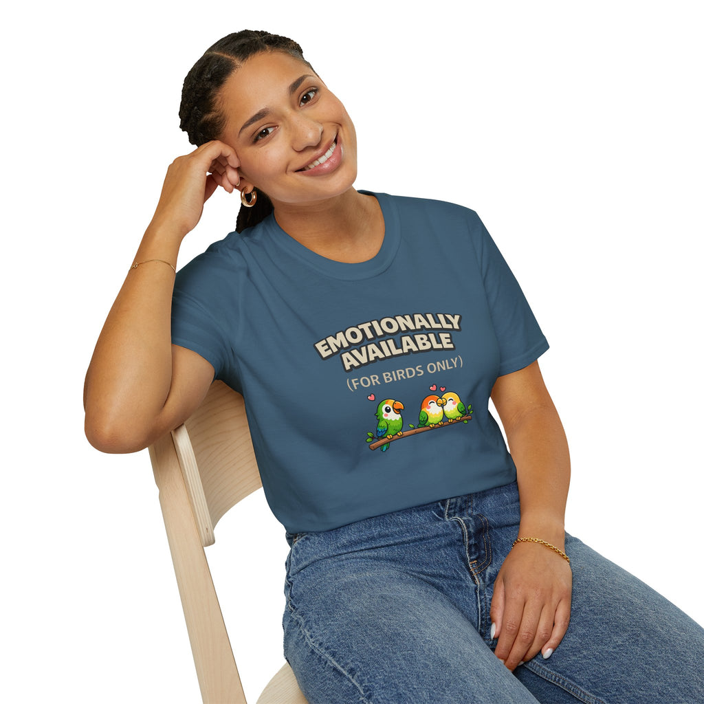 "Emotionally Available (For Birds Only)" Parrot and Love Birds T-Shirt