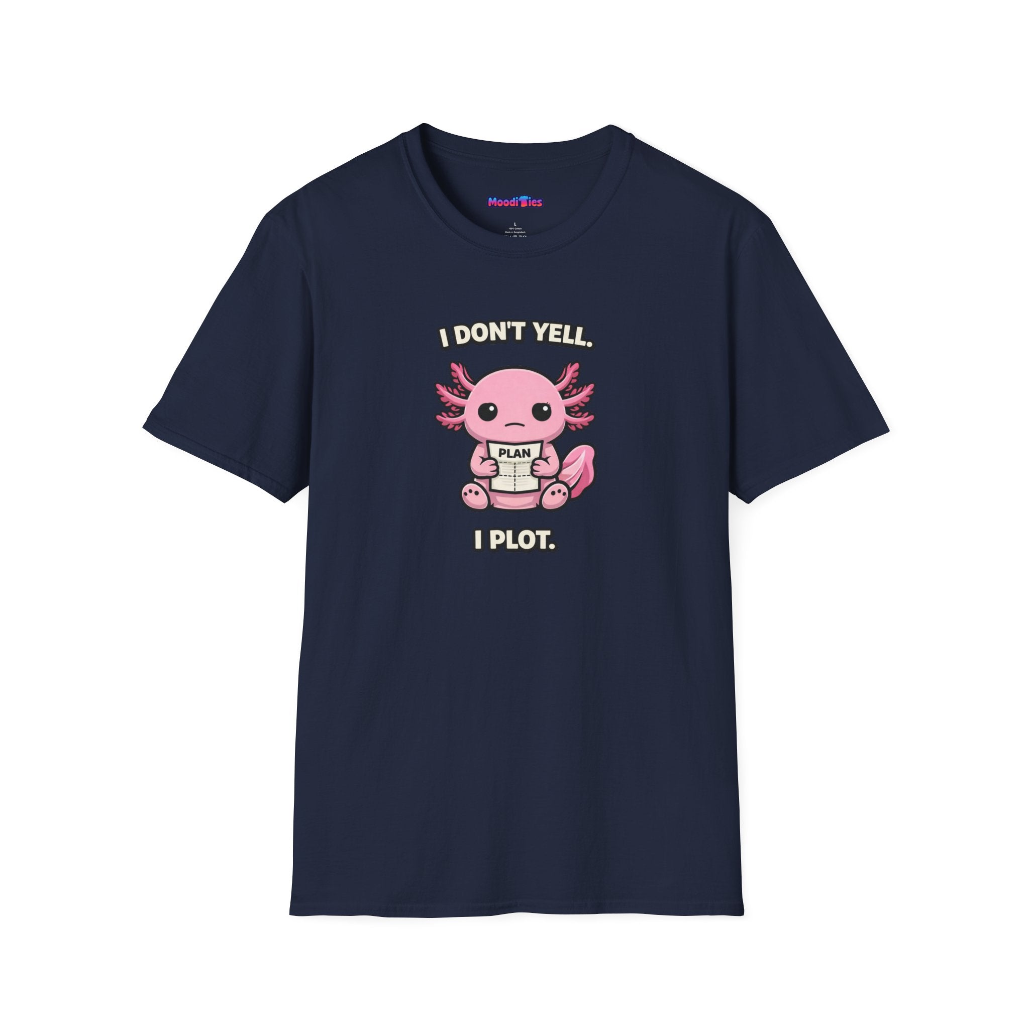 "I Don't Yell, I Plot" Cute Pink Axolotl T-Shirt