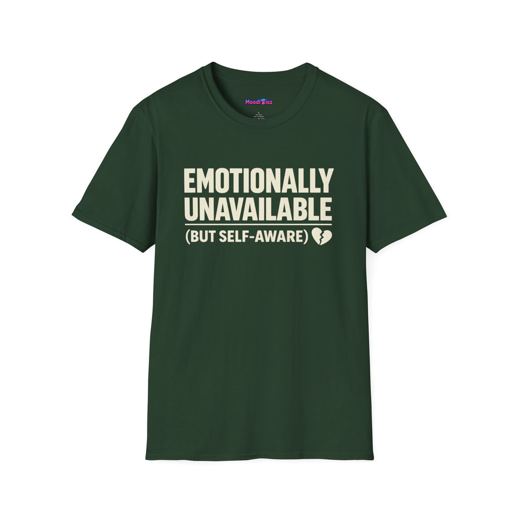 "Emotionally Unavailable (But Self-Aware)" T-Shirt