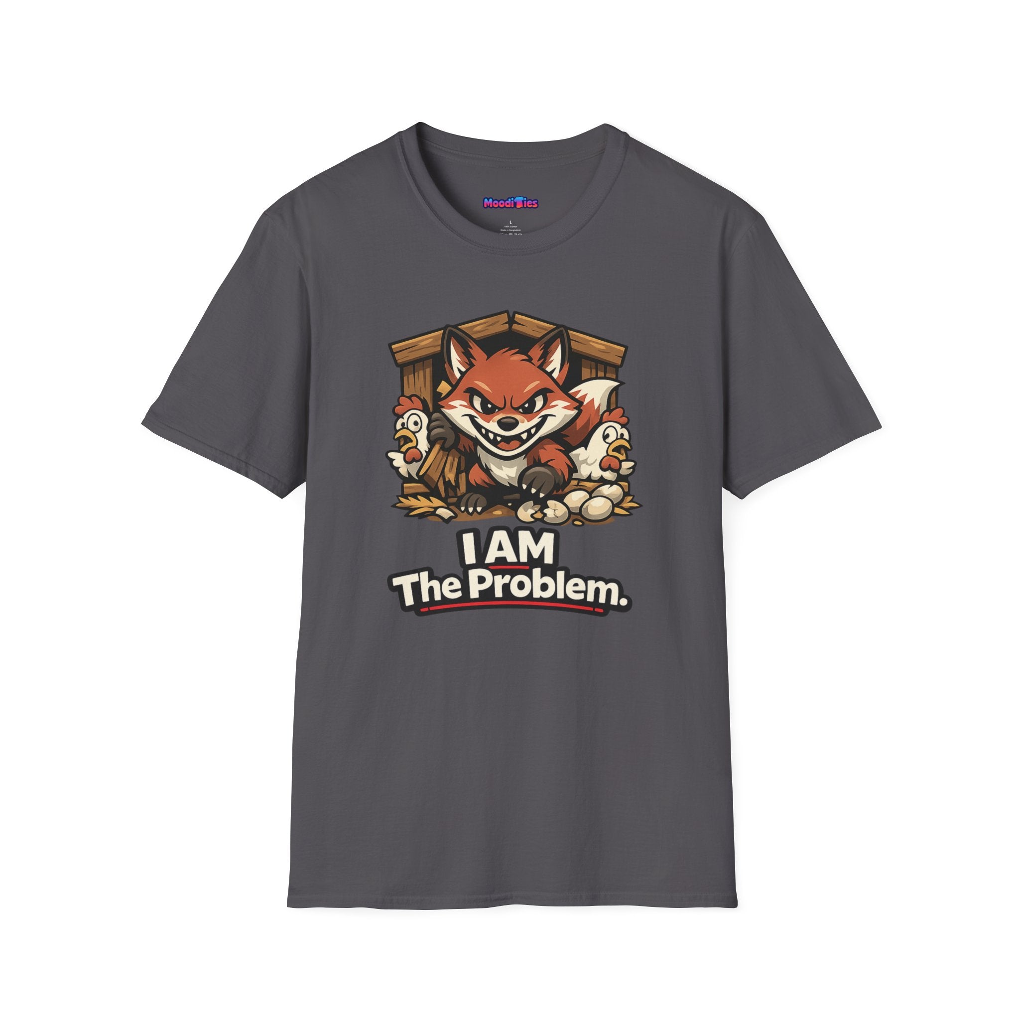 "I AM The Problem" Fox in the Henhouse T-Shirt