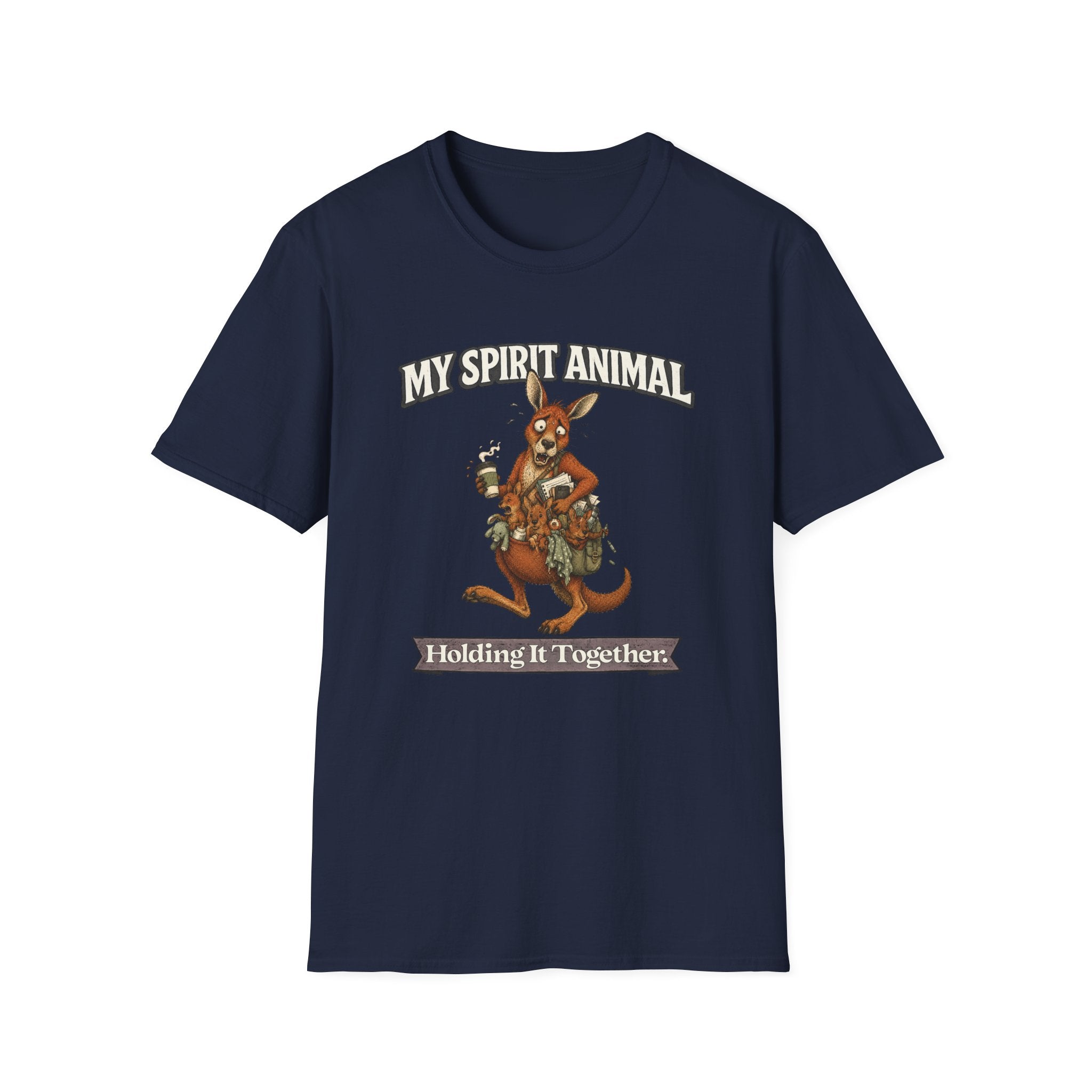 "My Spirit Animal: Kangaroo (Holding It Together)" T-Shirt