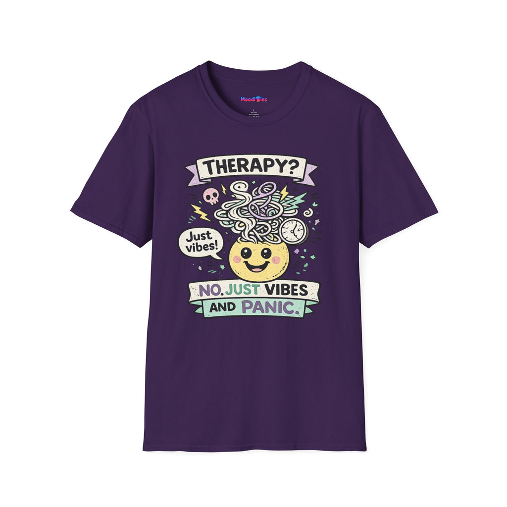"Therapy? No. Just Vibes and Panic" T-Shirt