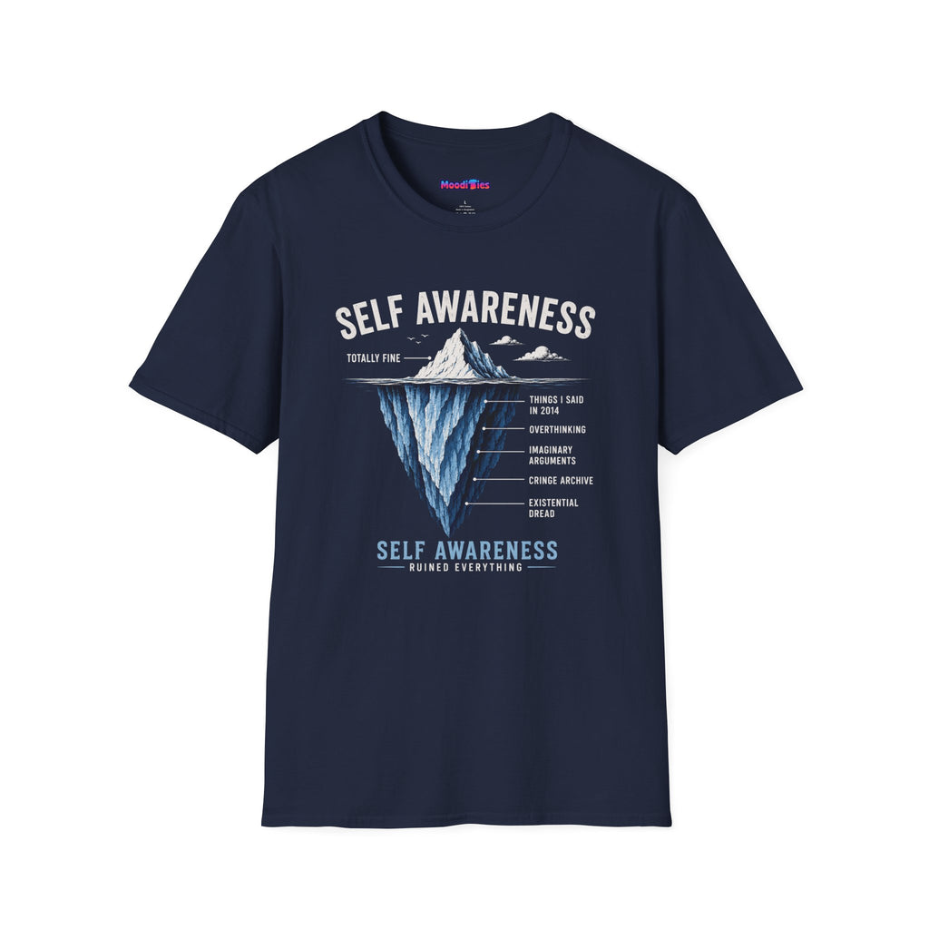 "Self-Awareness Ruined Everything" Iceberg T-Shirt