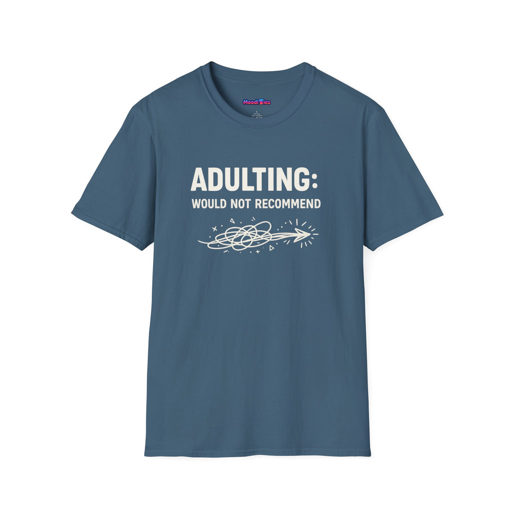 "Adulting: Would Not Recommend" T-Shirt