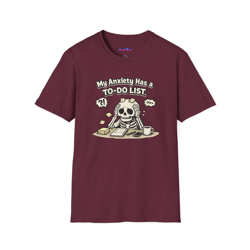 "My Anxiety Has a To-Do List" T-Shirt