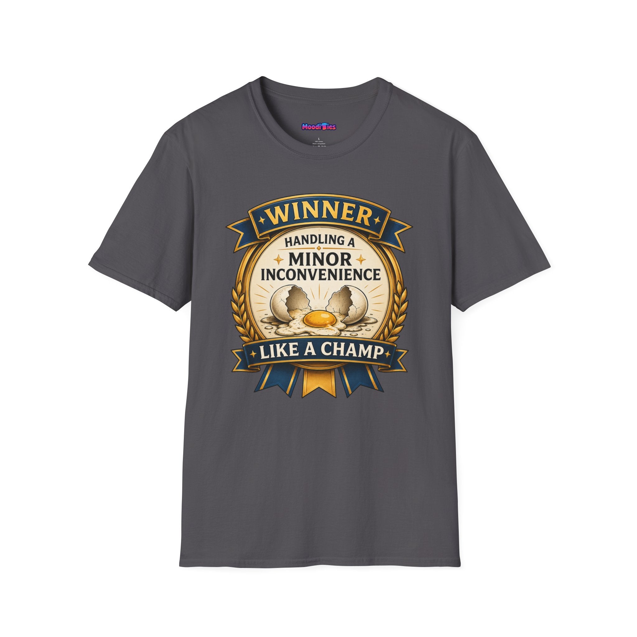 "Winner: Handling A Minor Inconvenience Like A Champ." T-Shirt