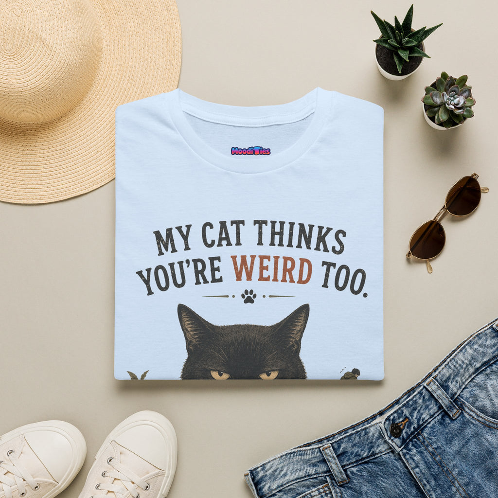 "My Cat Thinks You're Weird Too." Grumpy Cat T-Shirt