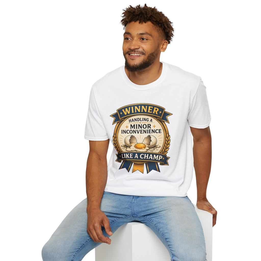 "Winner: Handling A Minor Inconvenience Like A Champ." T-Shirt