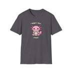 "I Don't Yell, I Plot" Cute Pink Axolotl T-Shirt