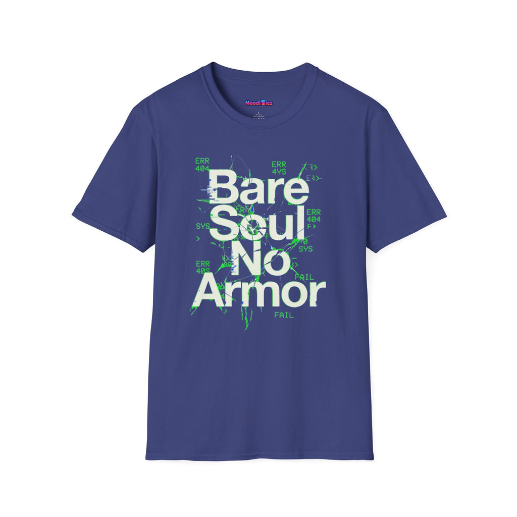 "Bare Soul, No Armor" T-Shirt