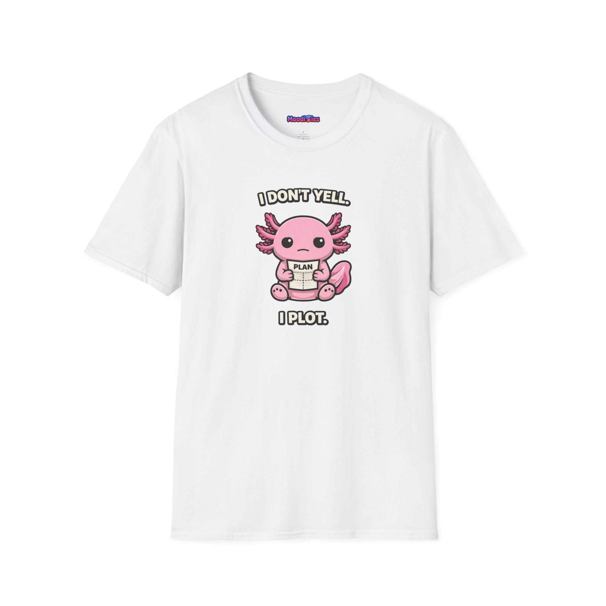 "I Don't Yell, I Plot" Cute Pink Axolotl T-Shirt