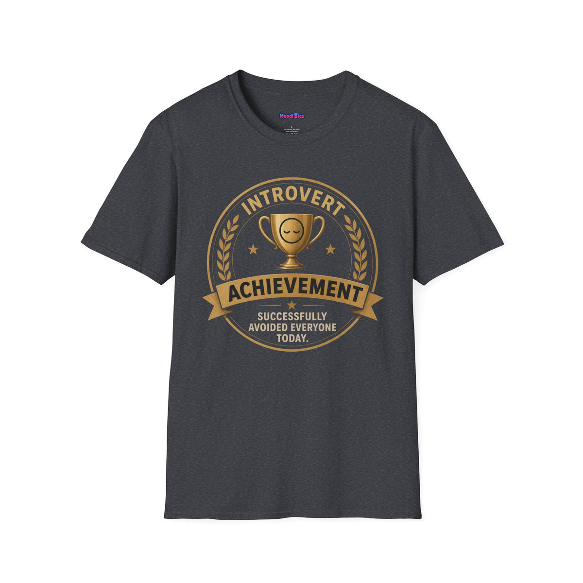 "Successfully Avoided Everyone Today" Tee