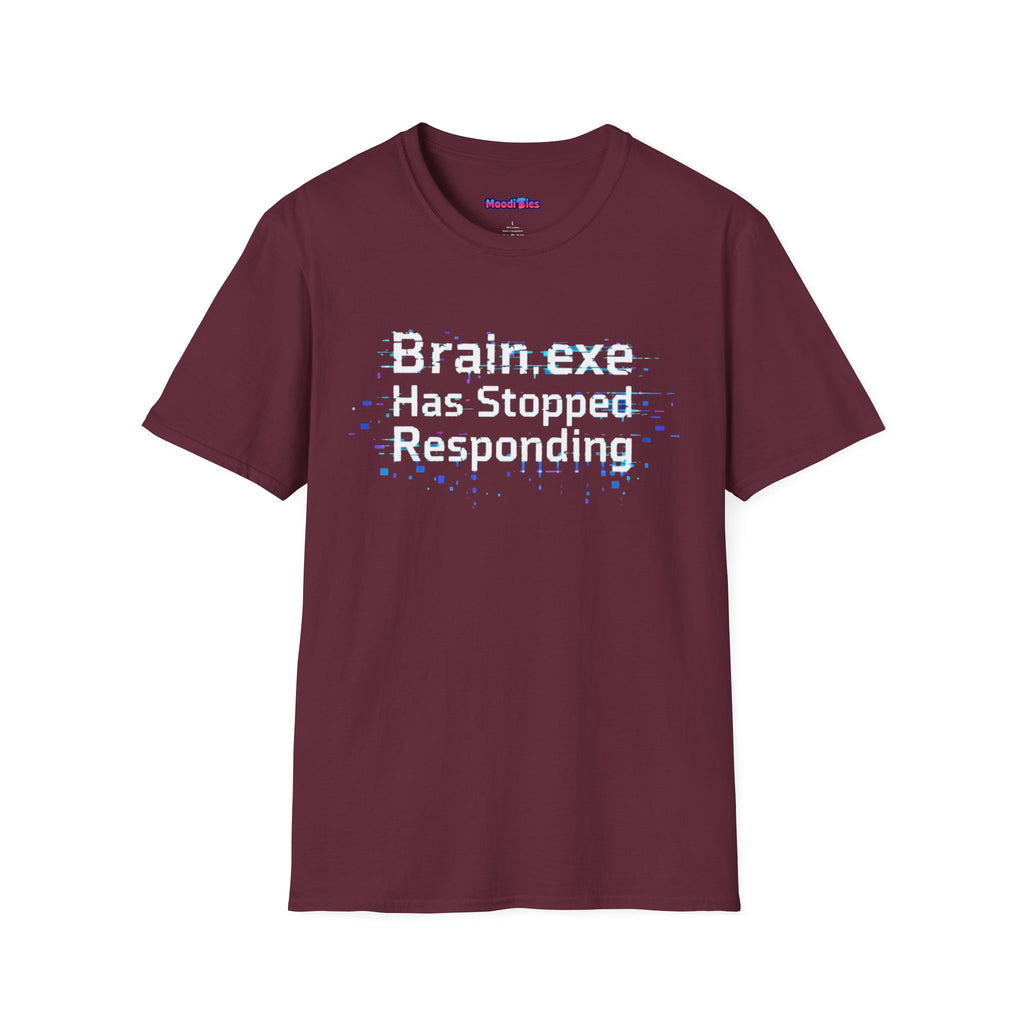"Brain.exe Has Stopped Responding" T-Shirt