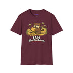 "I AM The Problem" Bear at the Beehive T-Shirt