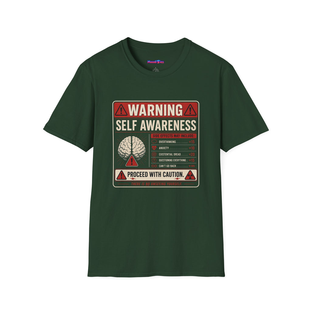 "Warning: Self-Awareness ... Proceed with Caution" Warning Sign T-Shirt