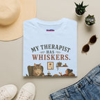 "My Therapist Has Whiskers." Therapy Cat T-Shirt