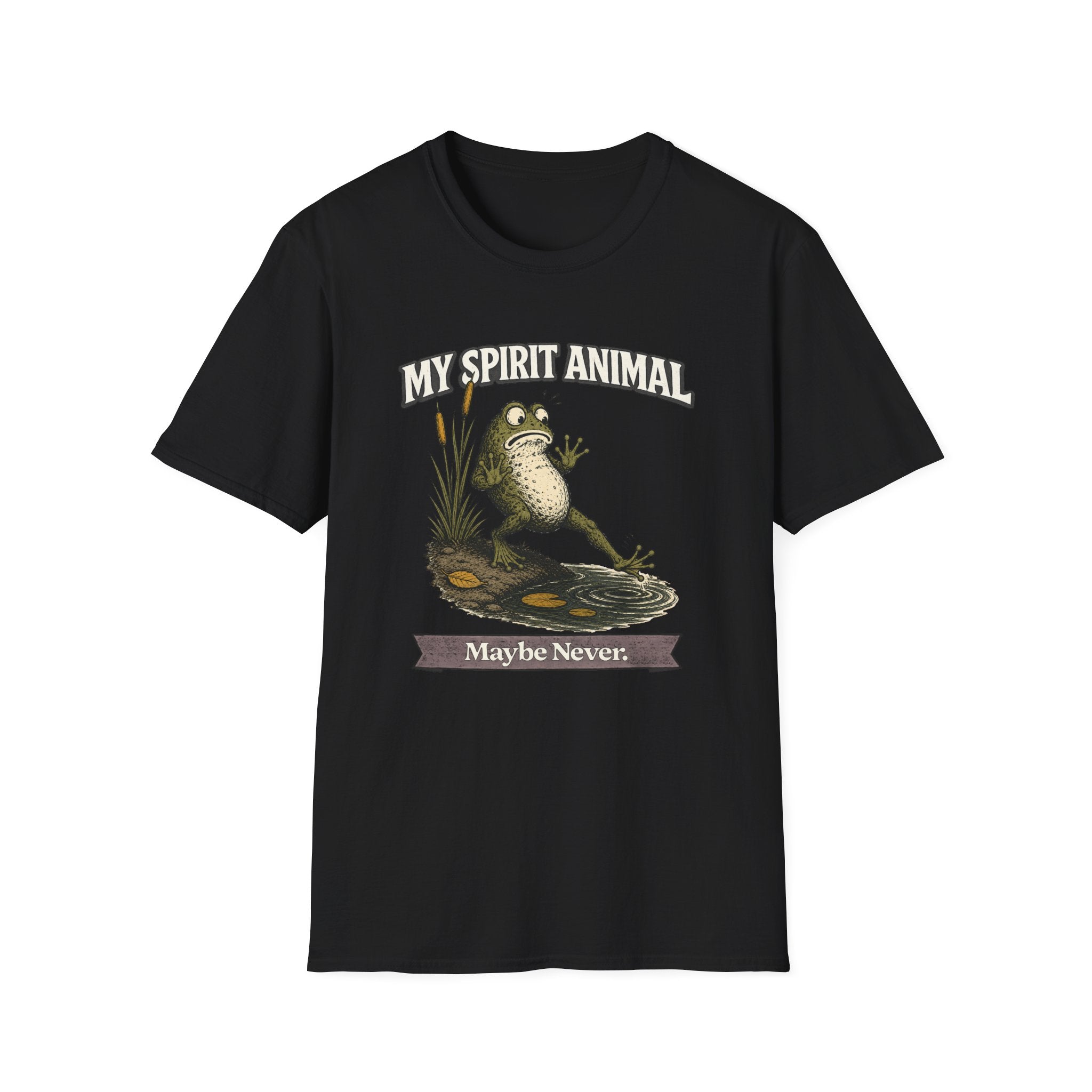 "My Spirit Animal: Frog (Maybe Never)" T-Shirt