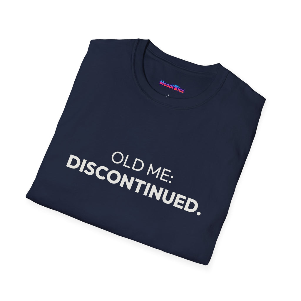 "Old Me: Discontinued." T-Shirt
