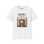 "Books Are My Escape Plan." Book Portal T-Shirt
