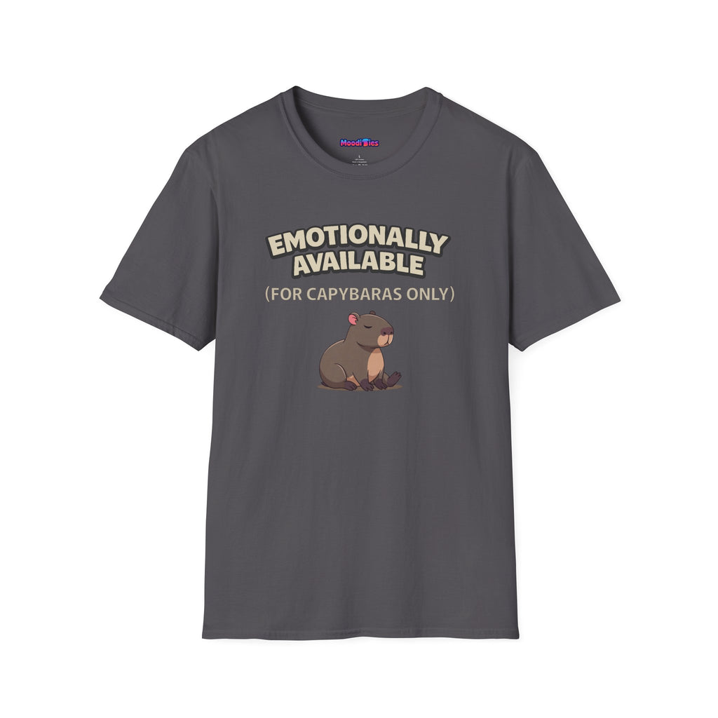 "Emotionally Available (For Capybaras Only)” Capybara T-Shirt