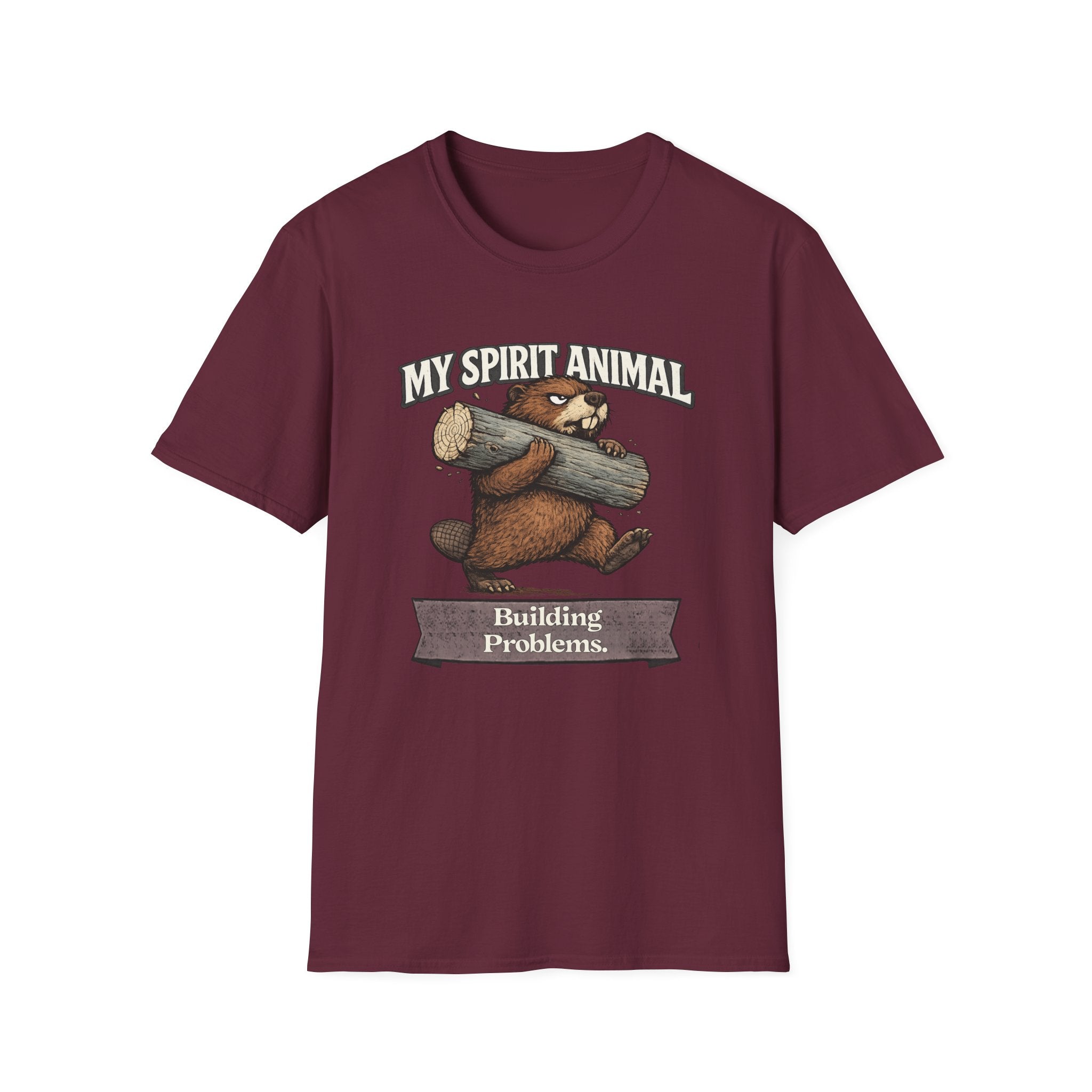 "My Spirit Animal: Beaver (Building Problems)" T-Shirt