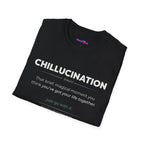 "Chillucination" Definition T-Shirt