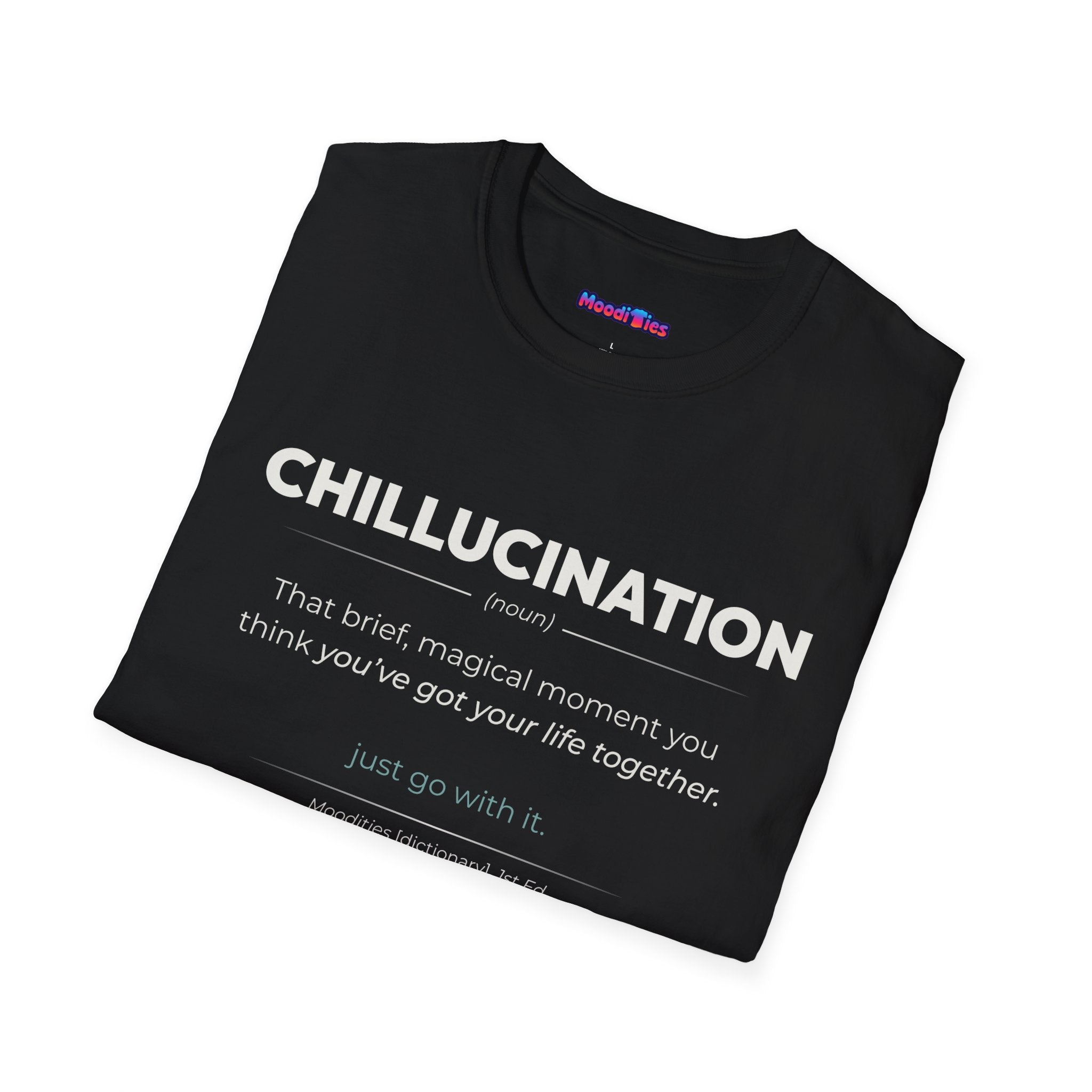 "Chillucination" Definition T-Shirt