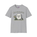 "My Motivation Died" Tombstone T-Shirt