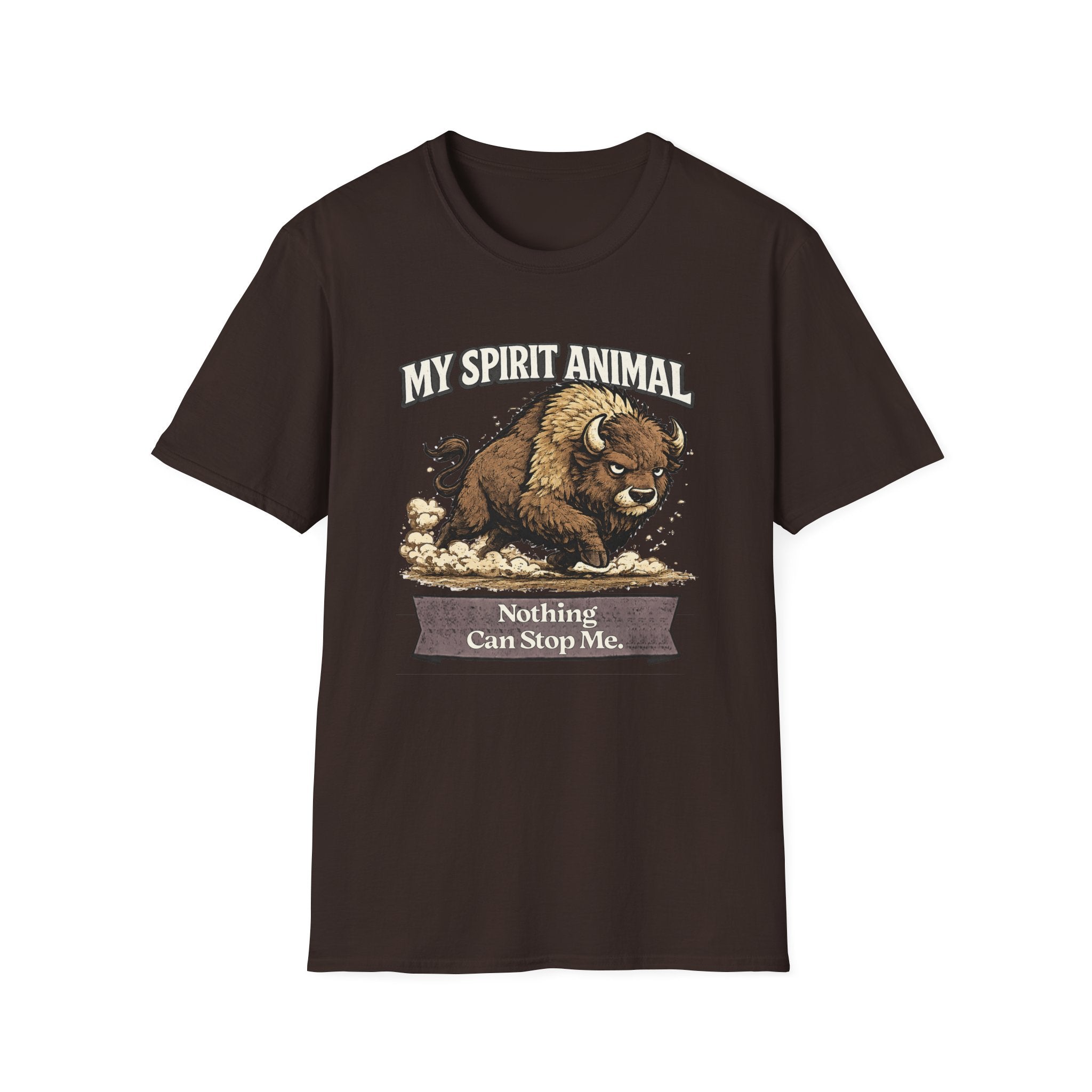 "My Spirit Animal: Bison (Nothing Can Stop Me)" T-Shirt