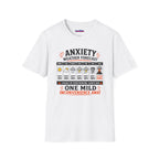 "Anxiety Weather Forecast: One Mild Inconvenience Away" T-Shirt