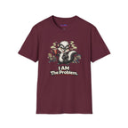 "I AM The Problem" Skunk at the Party T-Shirt