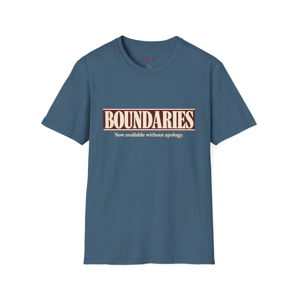 “Boundaries: Now Available Without Apology” T-Shirt