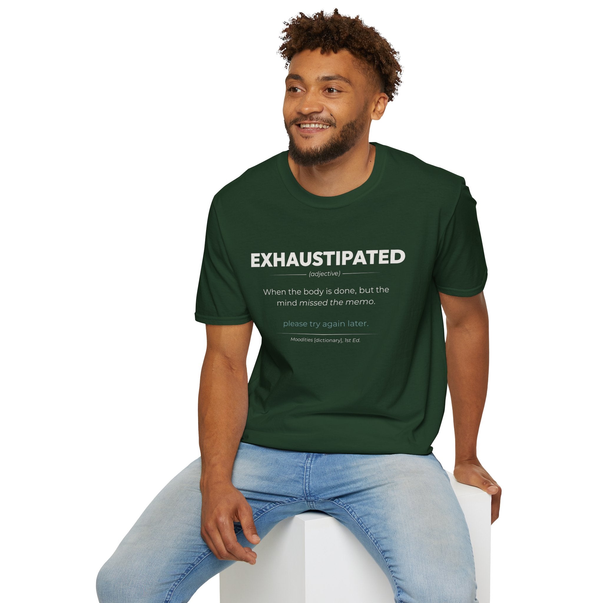 "Exhaustipated" Definition T-Shirt