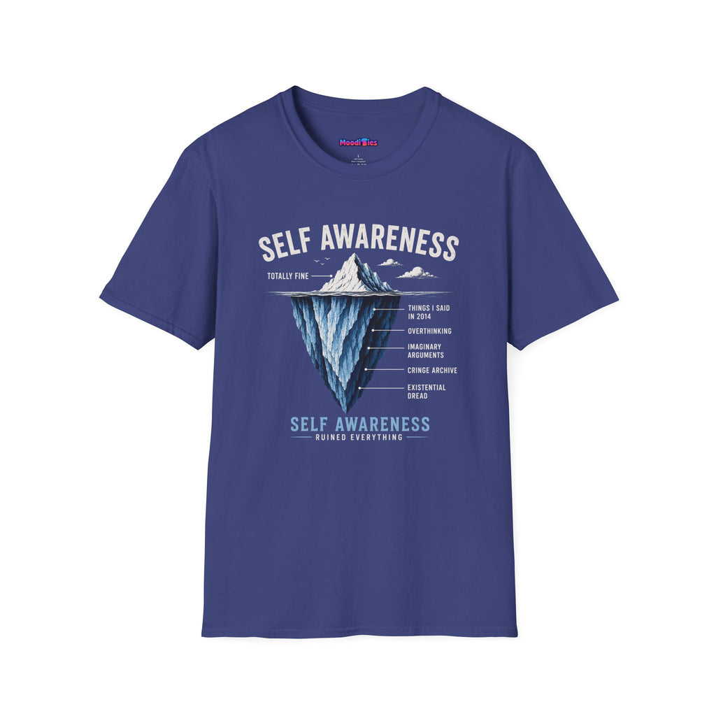 "Self-Awareness Ruined Everything" Iceberg T-Shirt