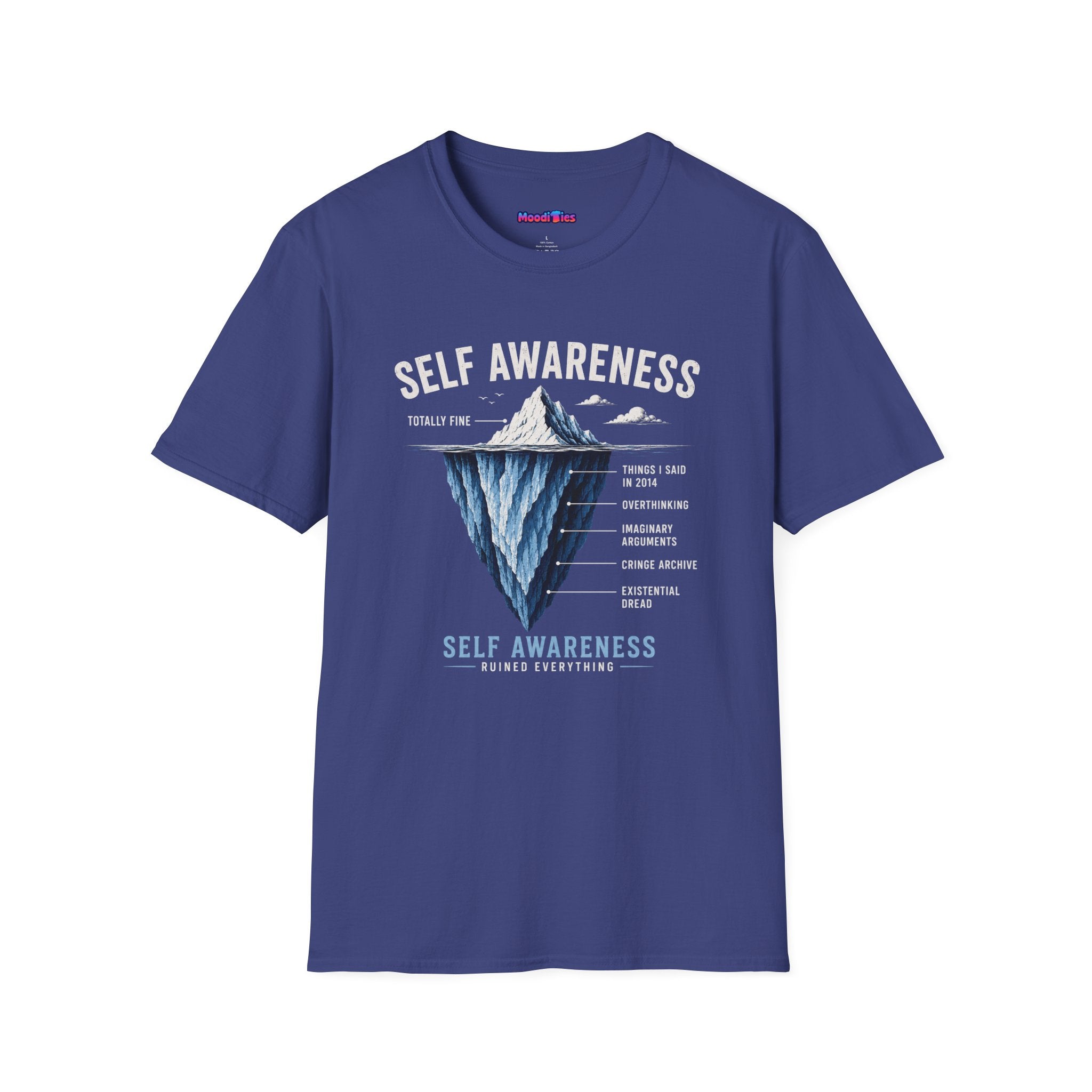 "Self-Awareness Ruined Everything" Iceberg T-Shirt