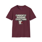 "Currently Avoiding Everything" Rejected Checklist T-Shirt
