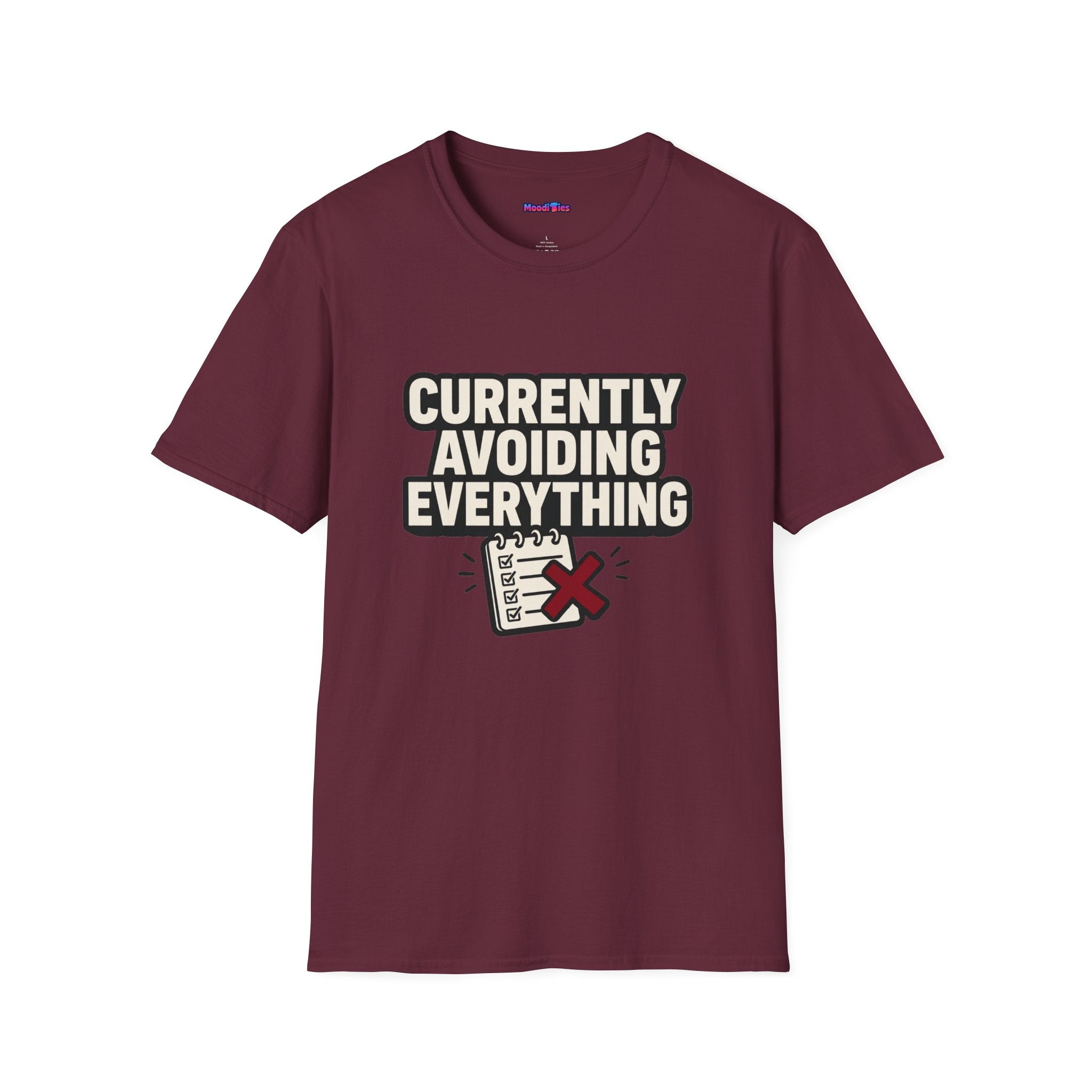 "Currently Avoiding Everything" Rejected Checklist T-Shirt