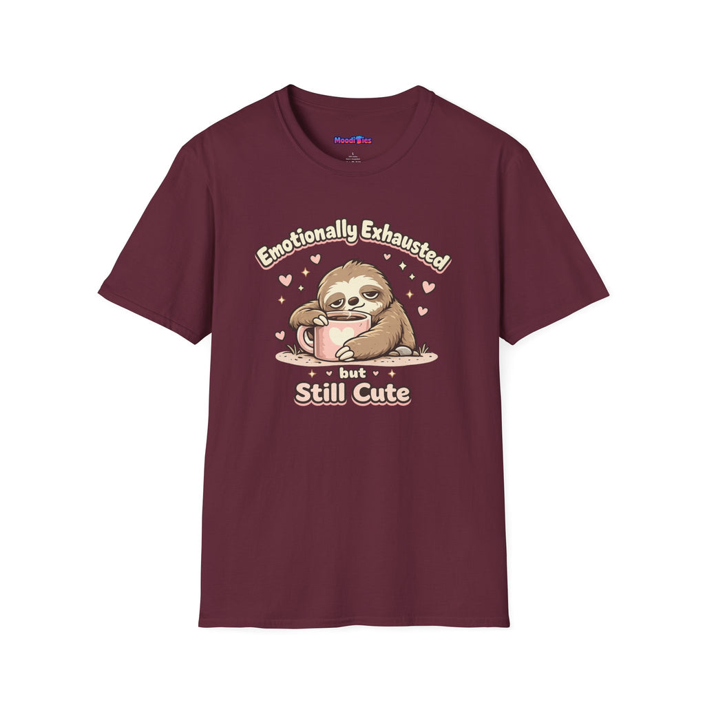 "Emotionally Exhausted But Still Cute" Sloth T-Shirt