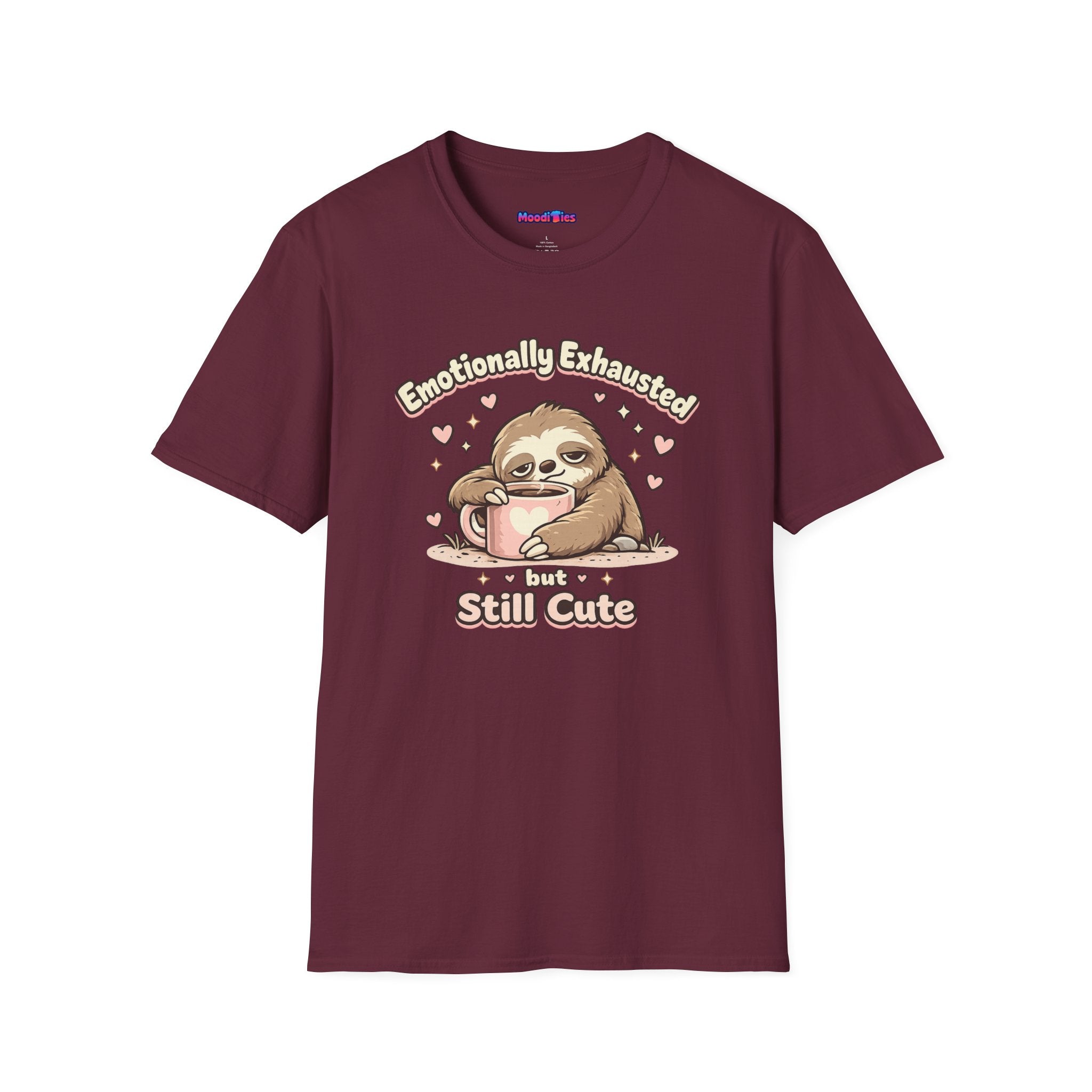 "Emotionally Exhausted But Still Cute" Sloth T-Shirt