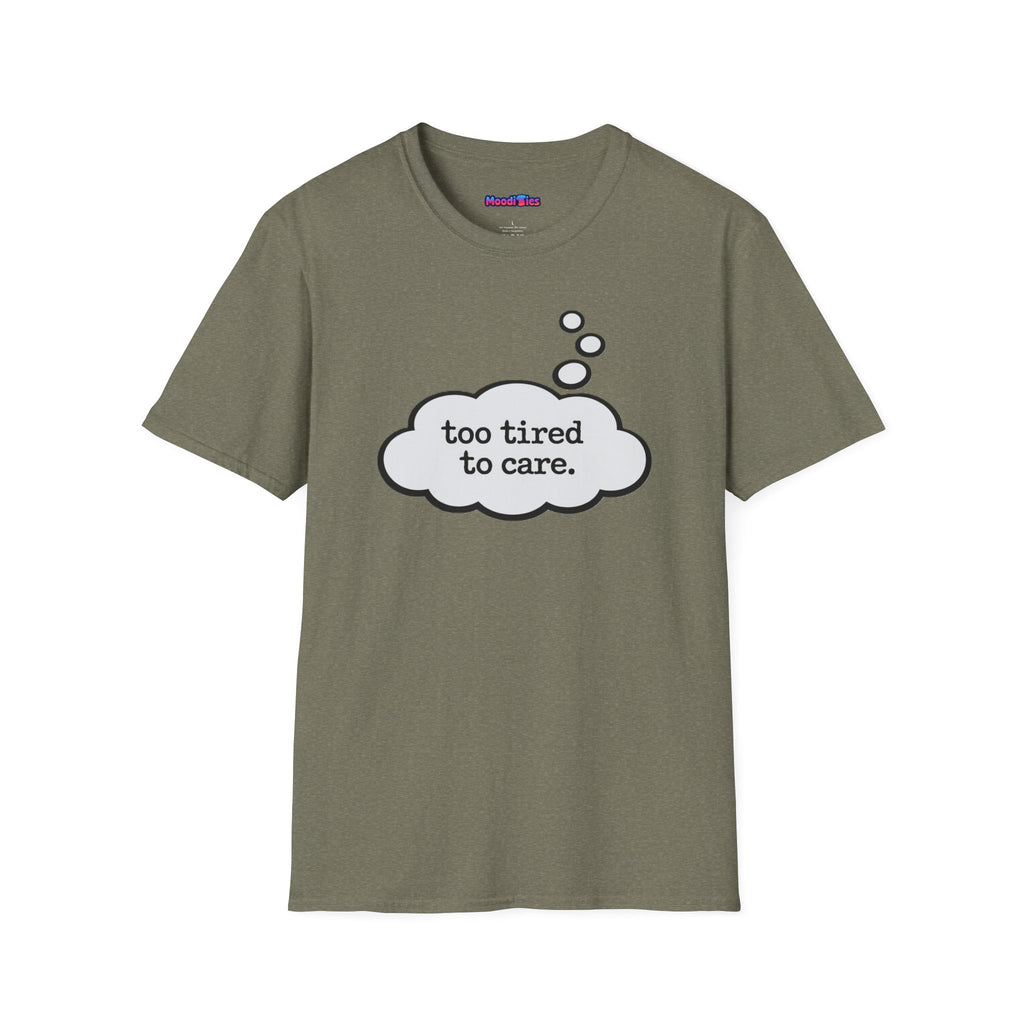 "Too Tired To Care" Thought Bubble T-Shirt