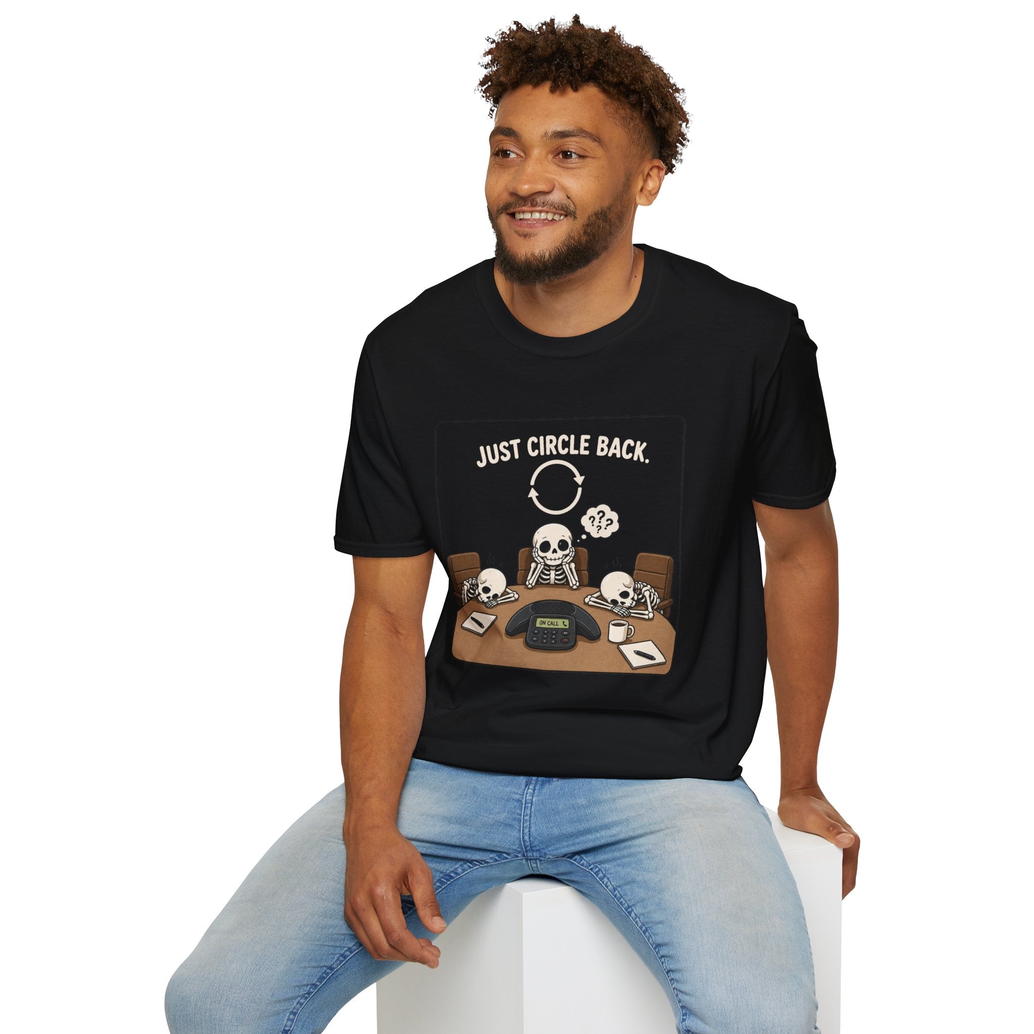 "Just Circle Back" Eternal Meeting T-Shirt