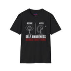"Self-Awareness Ruined Everything" Before and After T-Shirt