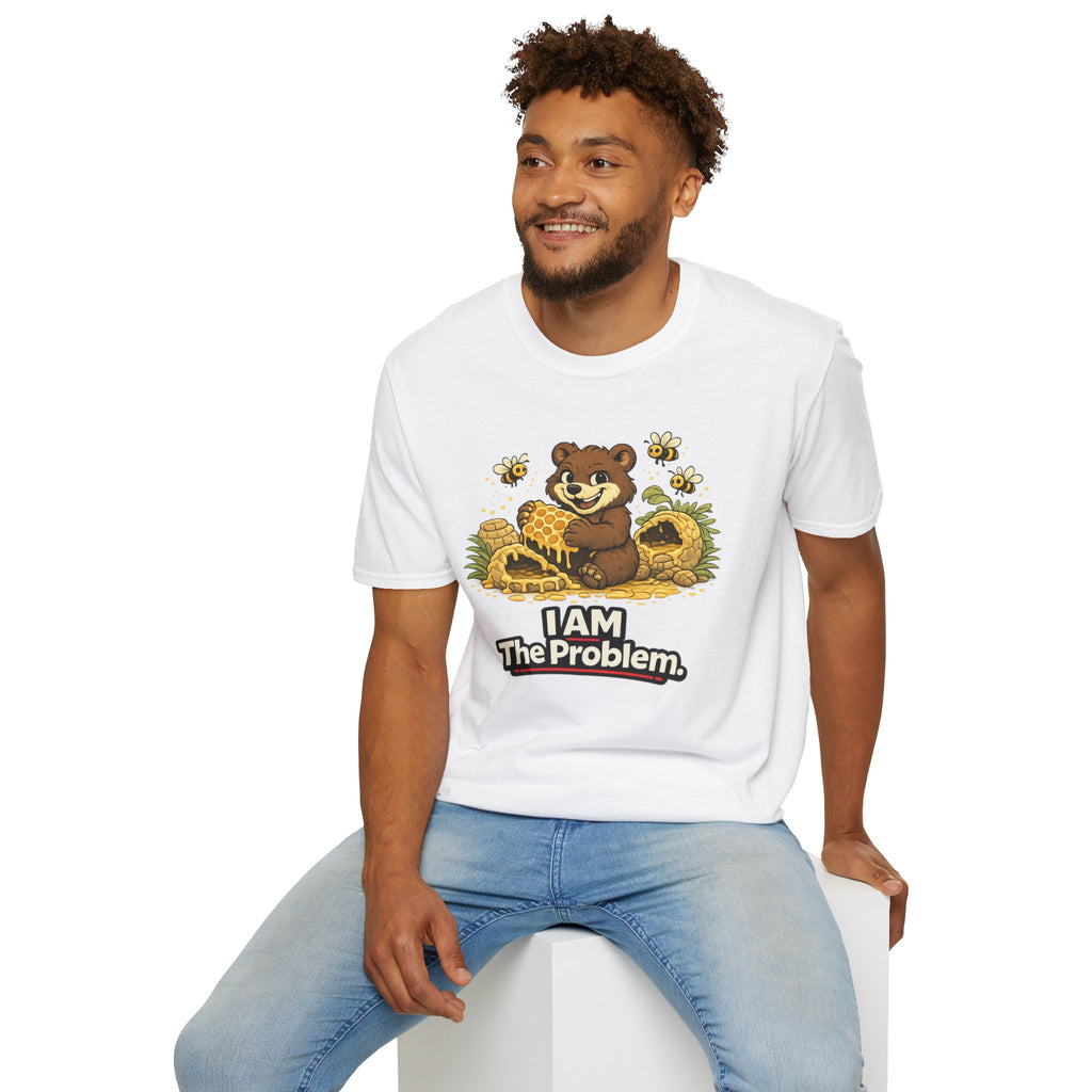 "I AM The Problem" Bear at the Beehive T-Shirt