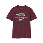 "Emotionally Available (For Honey Badgers Only)” Honey Badger T‑Shirt