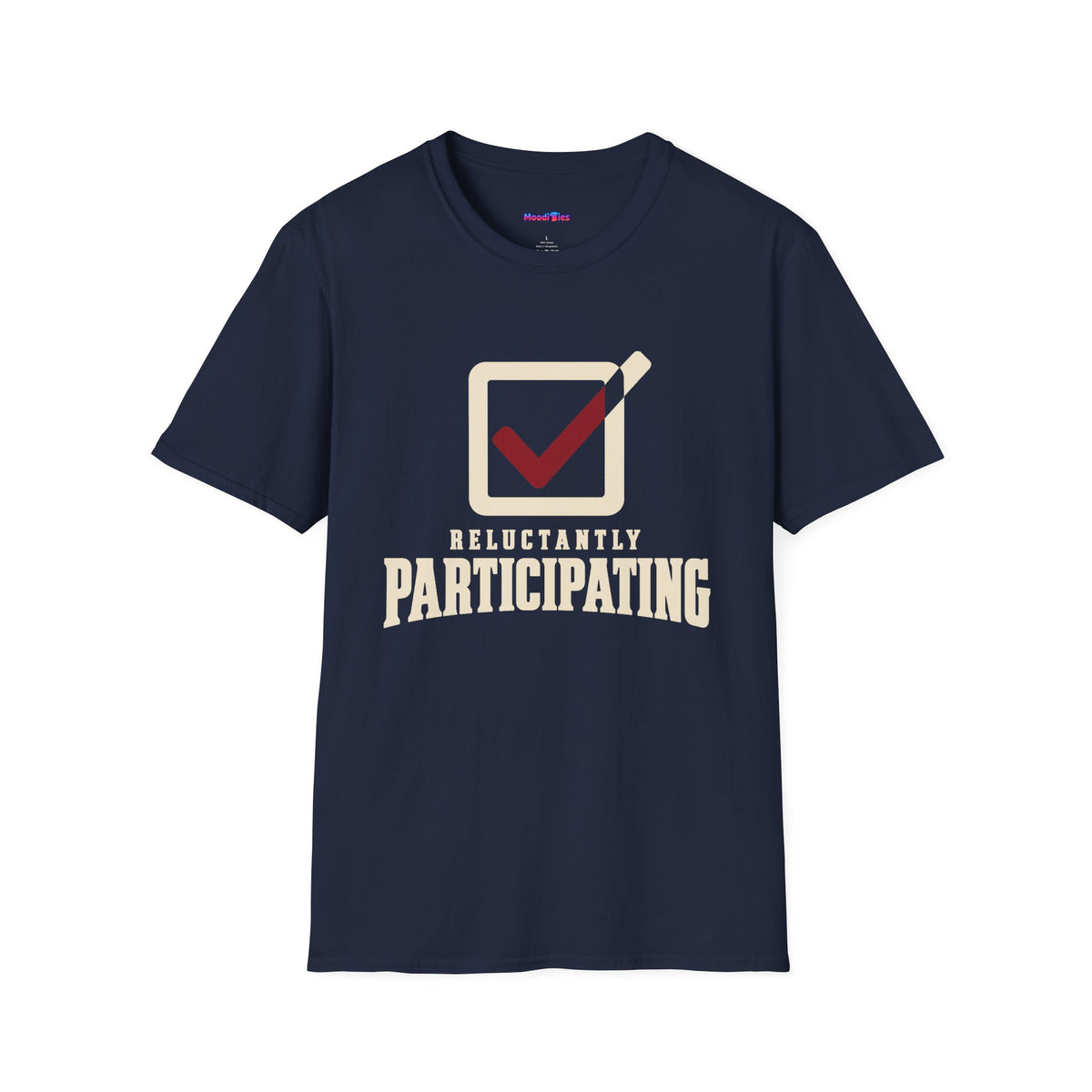 “Reluctantly Participating” Escaping Check Mark T-Shirt