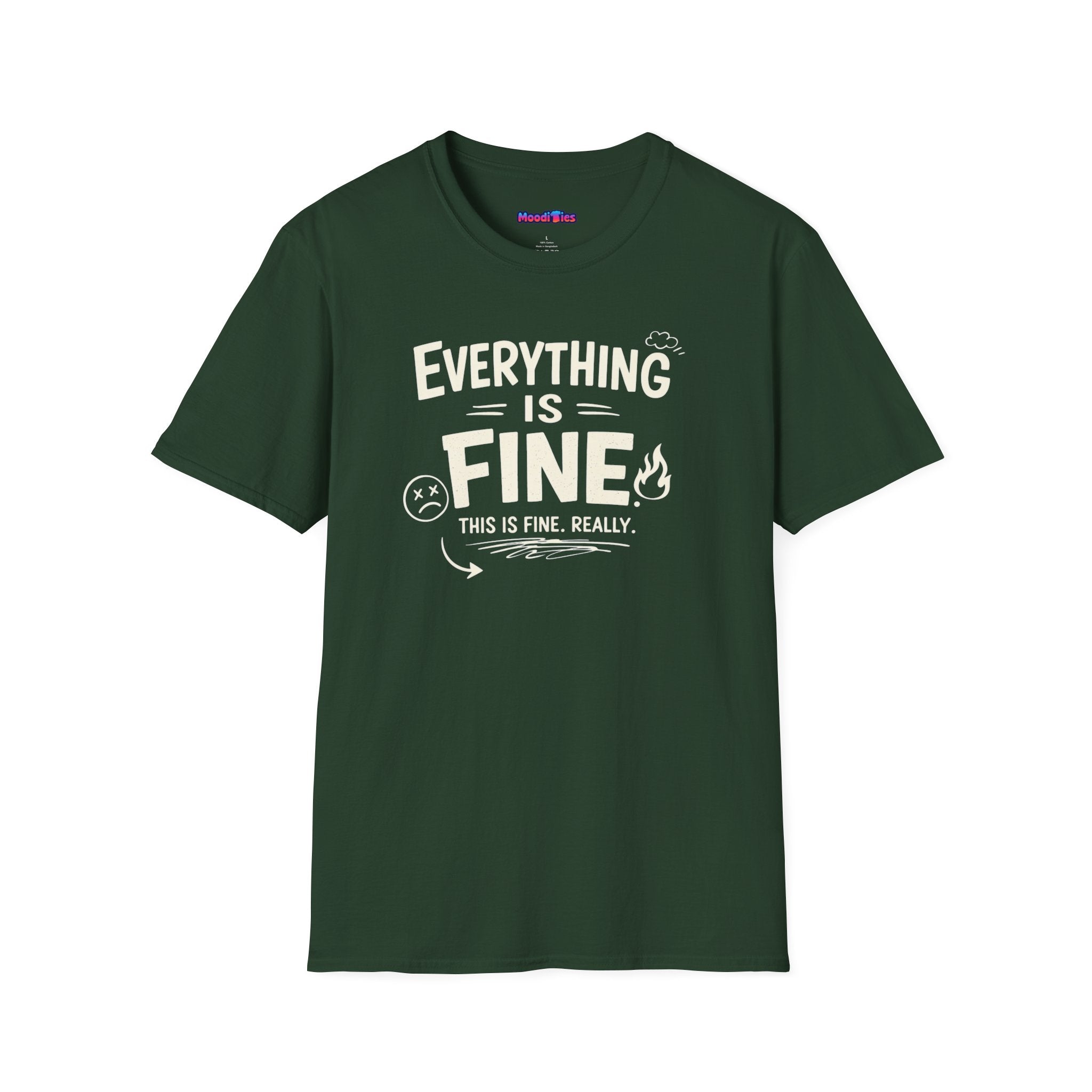 "Everything is Fine. This is Fine. Really." T-Shirt